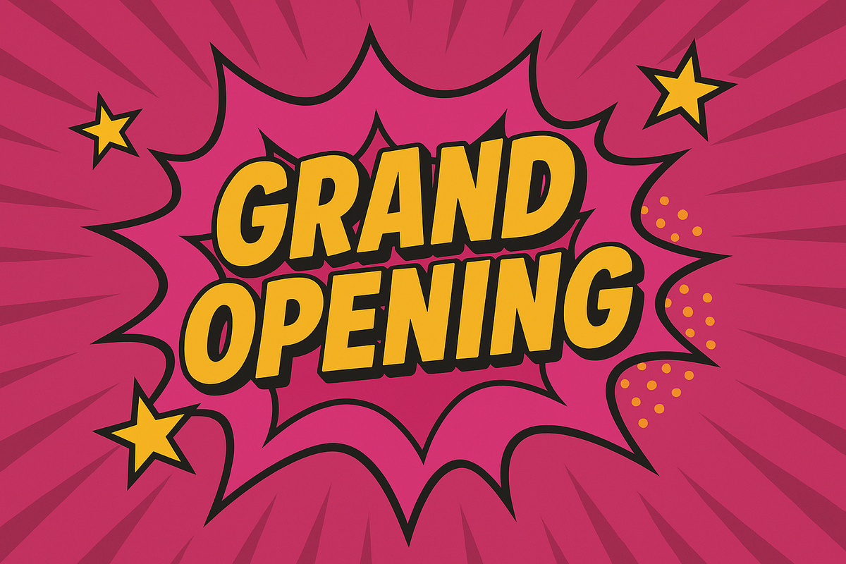 Grand Opening!