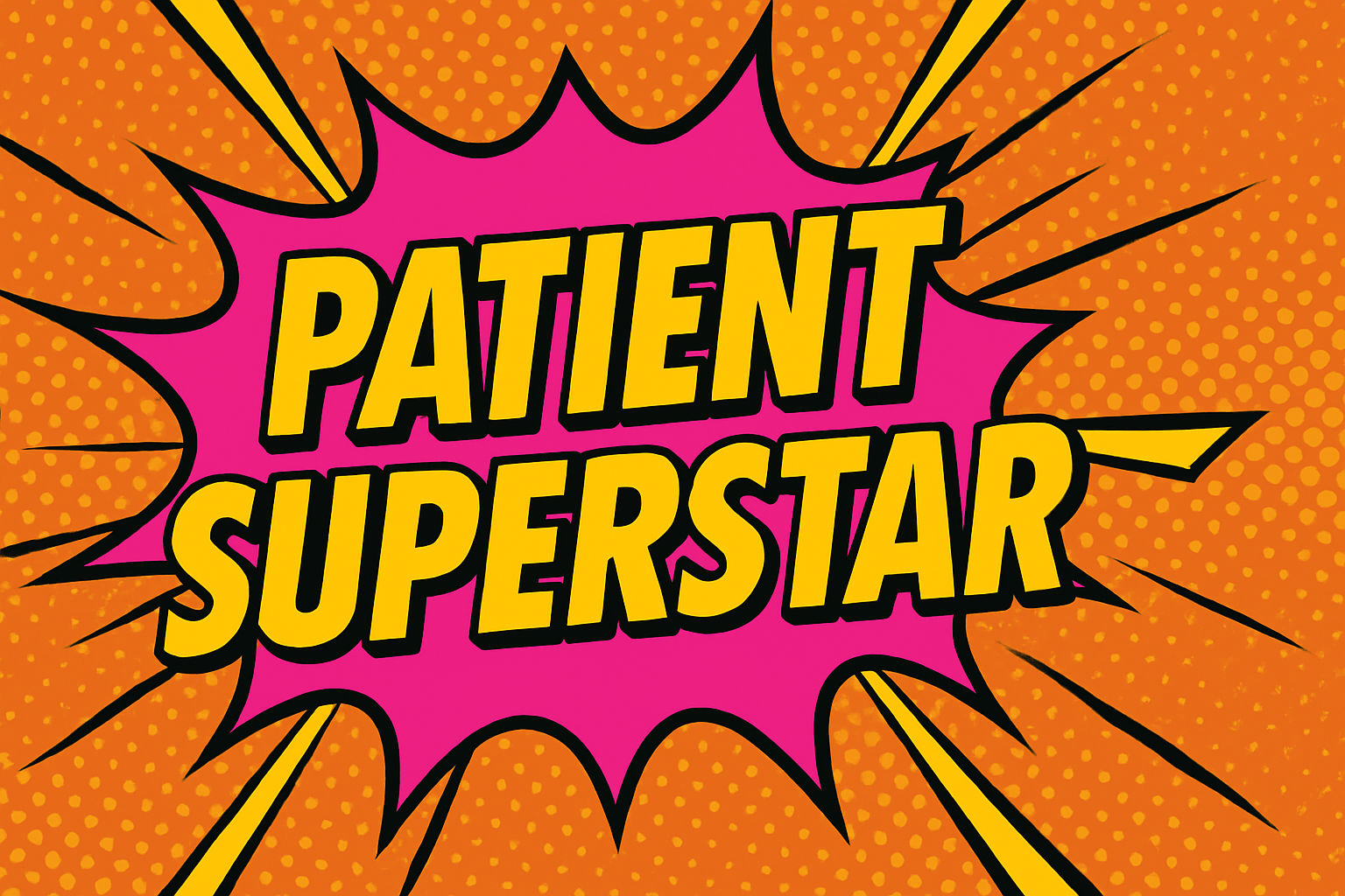 Patient Superstar