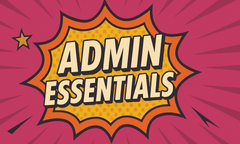 Admin Essentials
