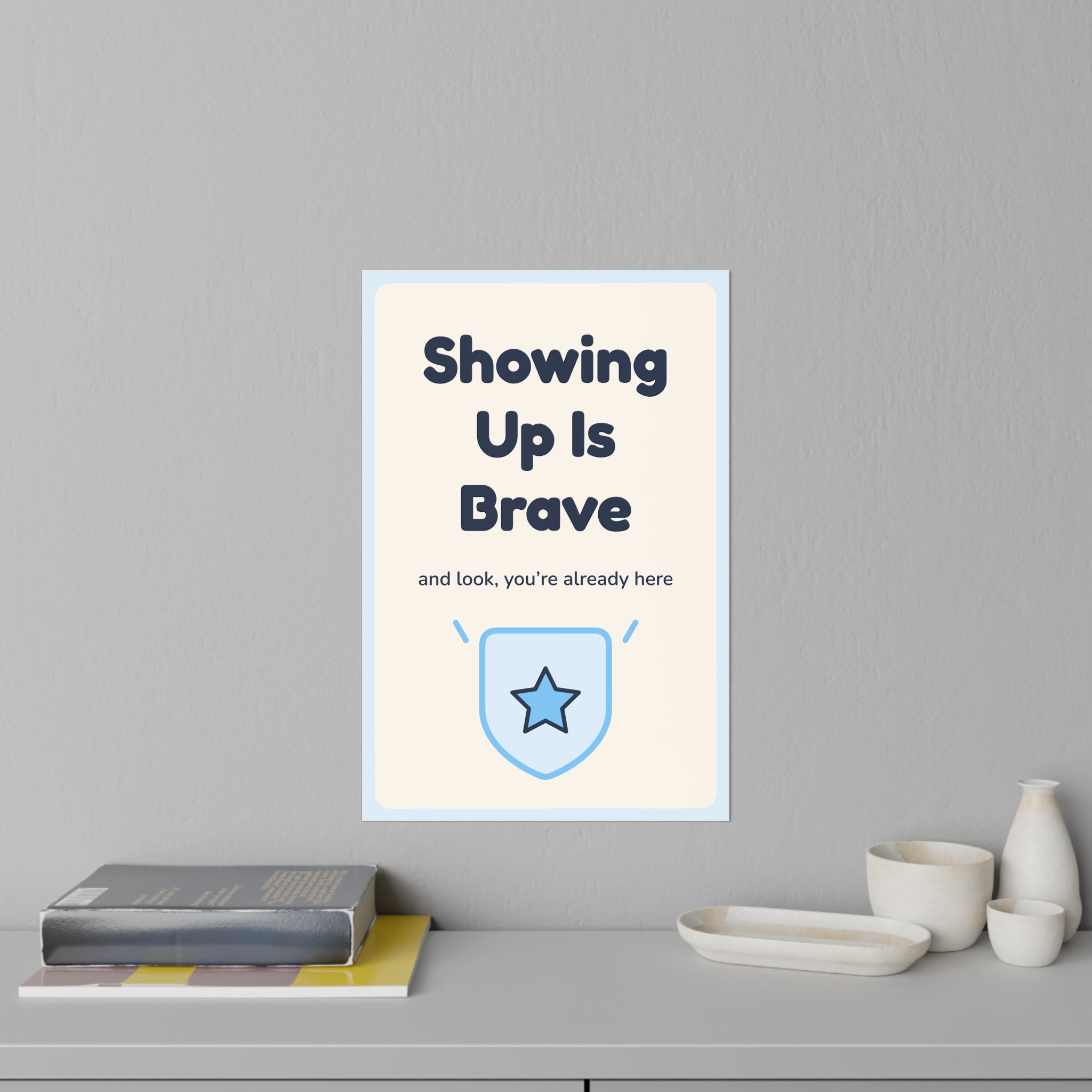 Showing Up Is Brave Wall Decal — Dental Lobby