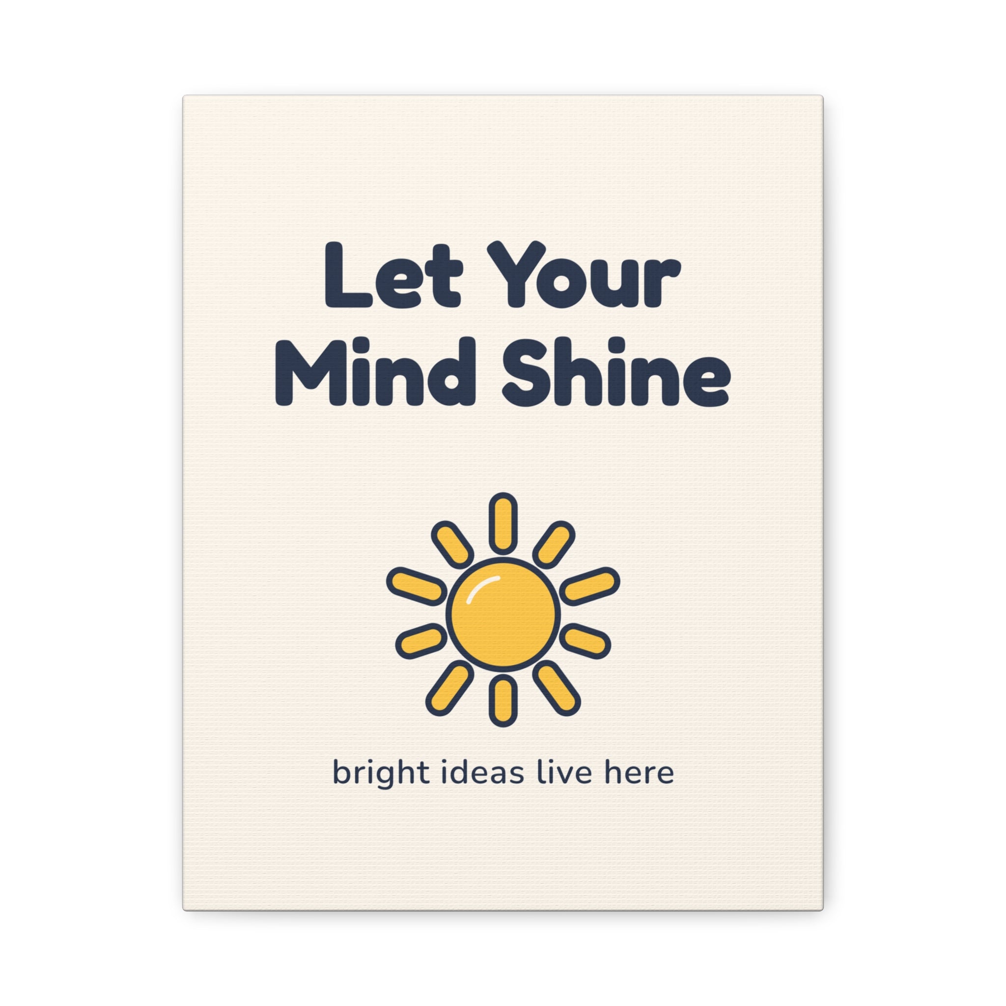 Let Your Mind Shine Canvas — Waiting Room Decor