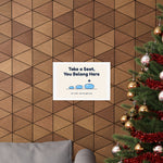 Take a Seat, You Belong Here Poster — Waiting Room Decor