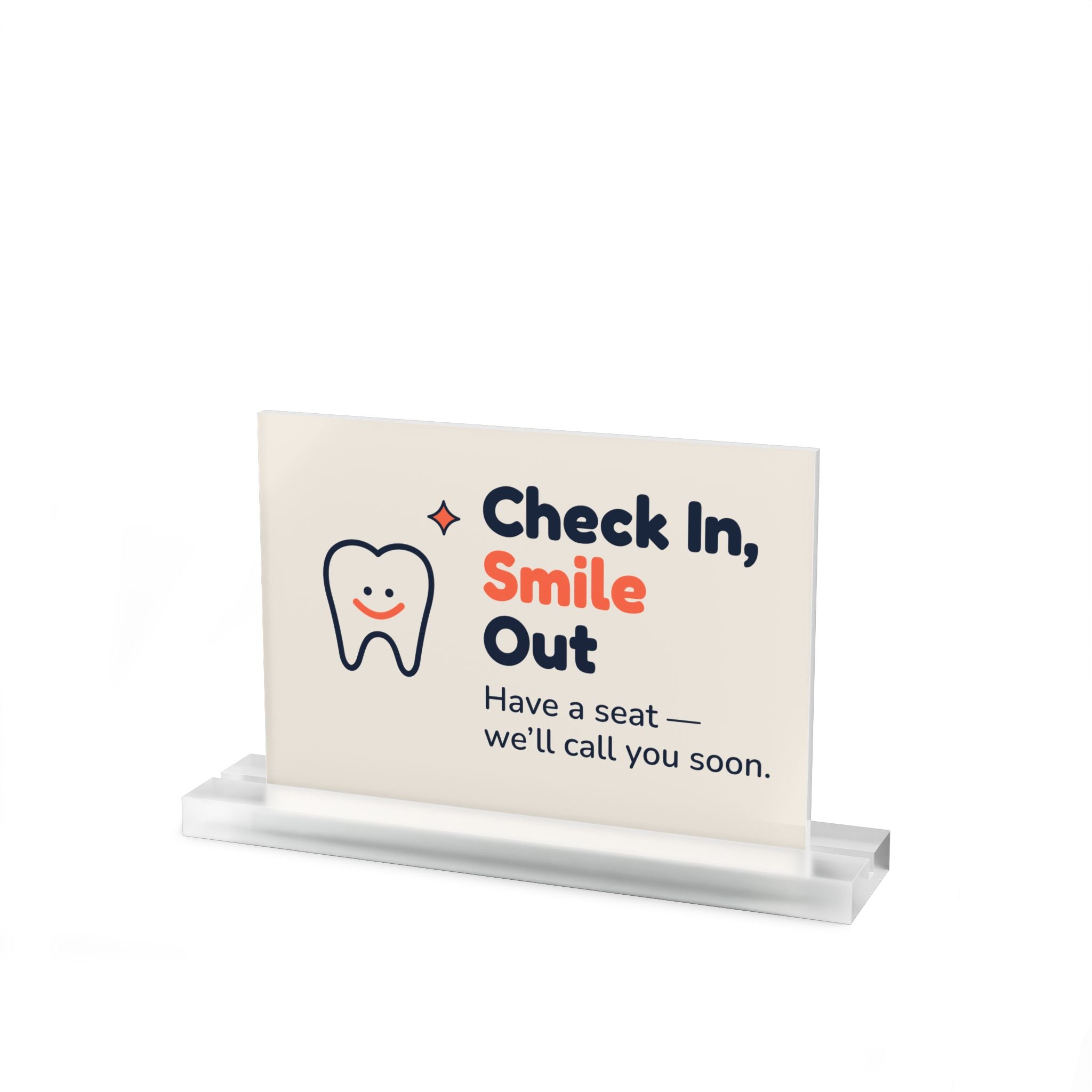 Check In, Smile Out Table Sign — Dental Lobby