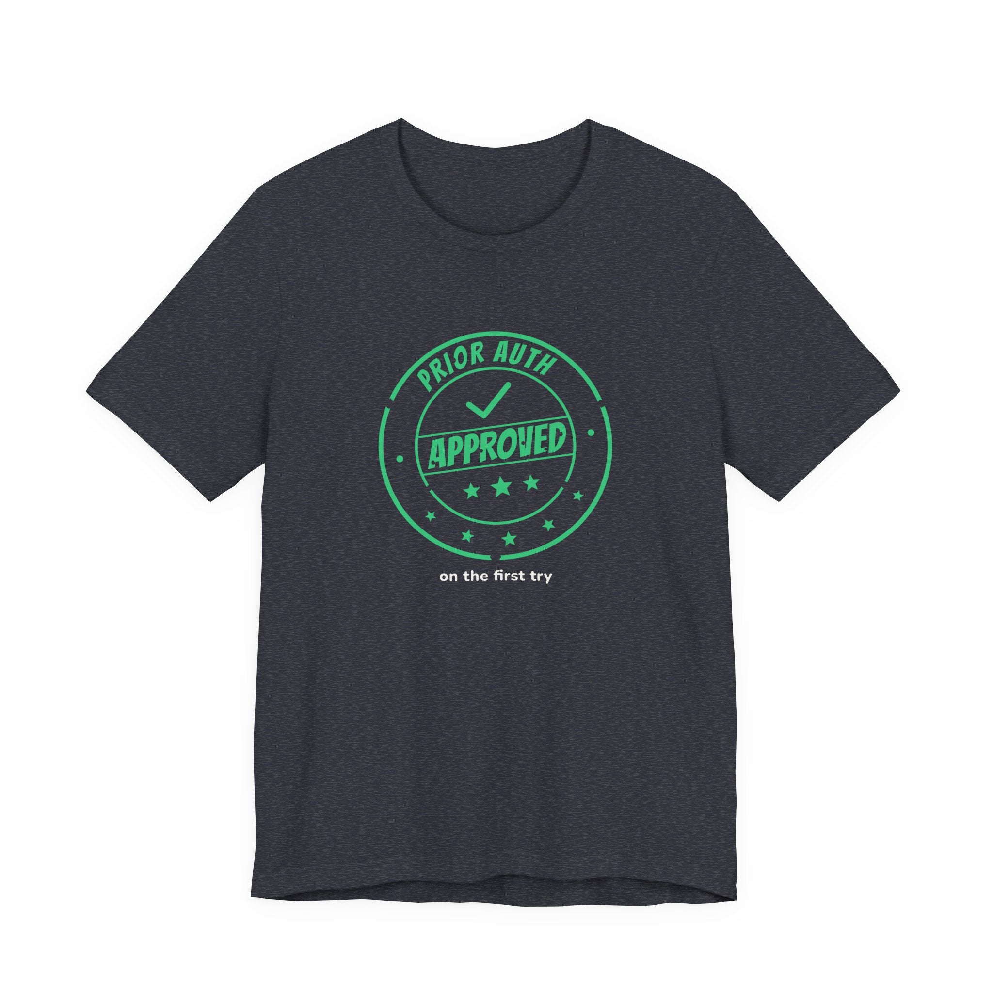 Prior Auth Approved Tee — Front Desk & Billing