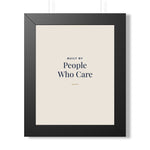 Built by People Who Care Framed Print – Practice Director