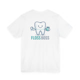 Floss Boss T-Shirt — Cute Tooth Dental Tee for Dentists & Hygienists