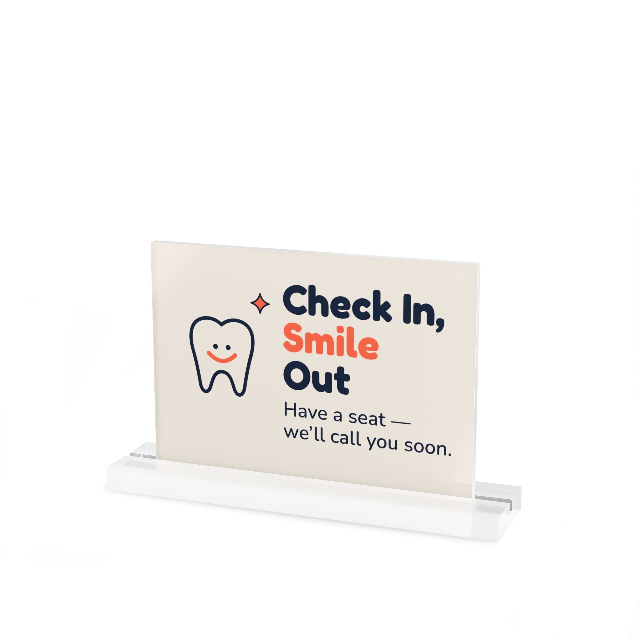 Check In, Smile Out Table Sign — Dental Lobby