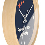Proud of You Already Wall Clock — ABA Clinic