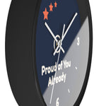 Proud of You Already Wall Clock — ABA Clinic