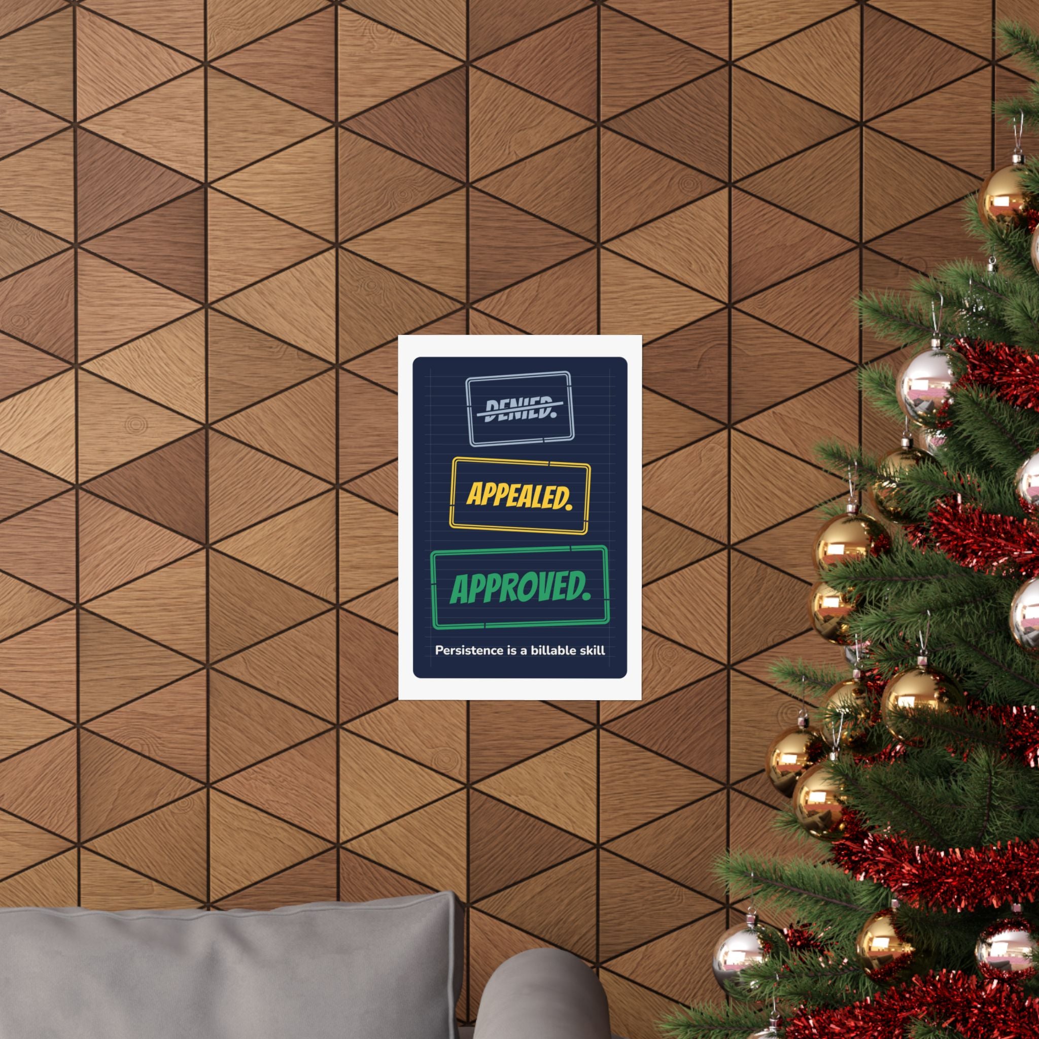 Denied. Appealed. Approved. Poster — Front Desk