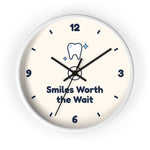 Smiles Worth the Wait Wall Clock — Dental Lobby
