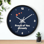 Proud of You Already Wall Clock — ABA Clinic