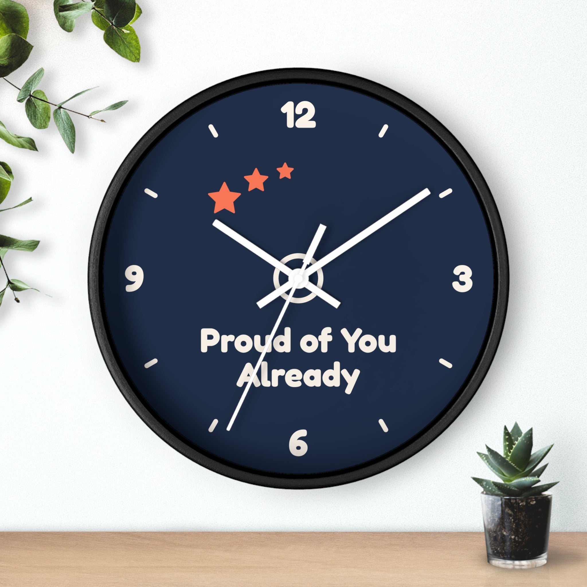 Proud of You Already Wall Clock — ABA Clinic