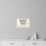 Questions Welcome, Always Wall Decal — Front Desk