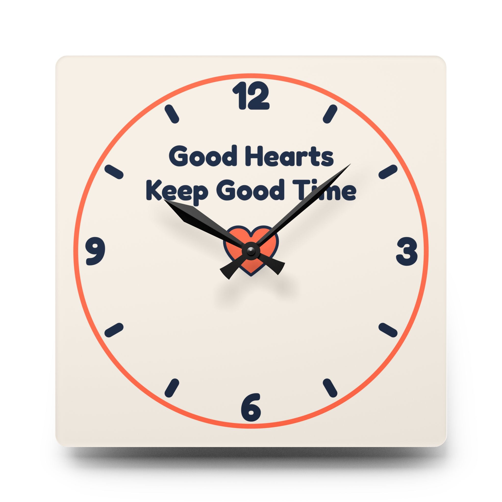 Good Hearts Keep Good Time Acrylic Wall Clock — Front Desk