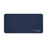 Where Good Decisions Get Made Desk Mat – Clinic Owner