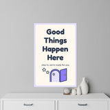 Good Things Happen Here Wall Decal — Waiting Room Decor