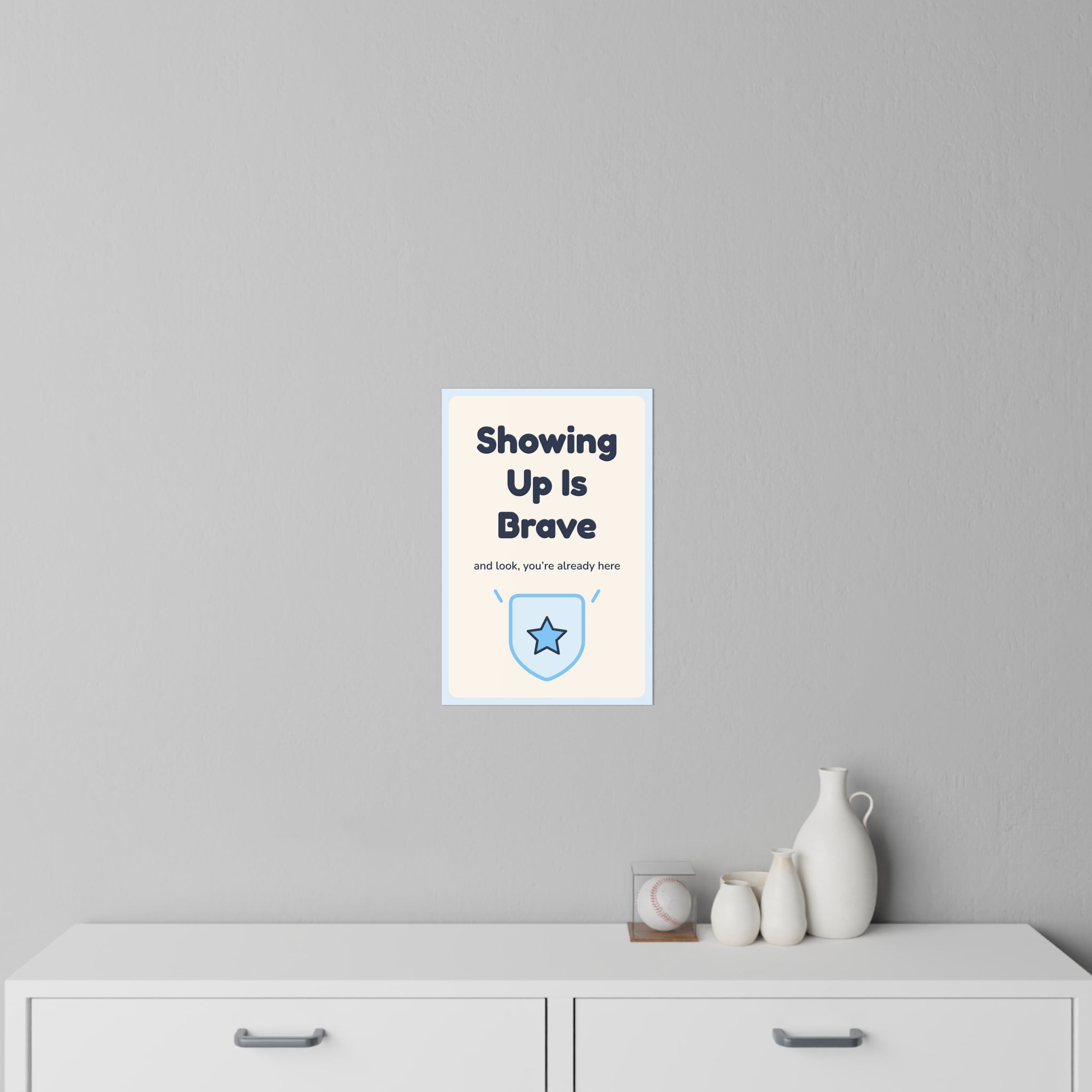 Showing Up Is Brave Wall Decal — Dental Lobby