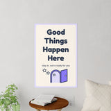 Good Things Happen Here Wall Decal — Waiting Room Decor