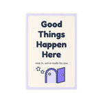 Good Things Happen Here Wall Decal — Waiting Room Decor