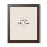 Built by People Who Care Framed Print – Practice Director