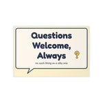 Questions Welcome, Always Wall Decal — Front Desk