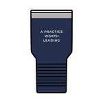 A Practice Worth Leading Tumbler 30 oz – Clinic Owner