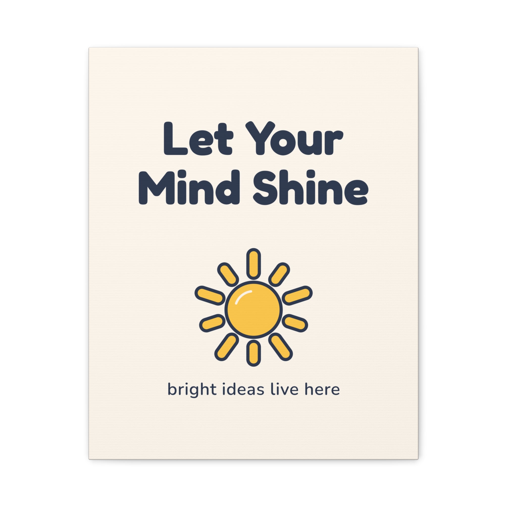 Let Your Mind Shine Canvas — Waiting Room Decor