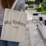My Speech Tote Cotton Canvas Tote Bag for Speech Therapists, Eco-Friendly Gift, Market Bag, Teacher Tote, Everyday Shopper