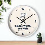 Smiles Worth the Wait Wall Clock — Dental Lobby