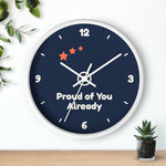 Proud of You Already Wall Clock — ABA Clinic