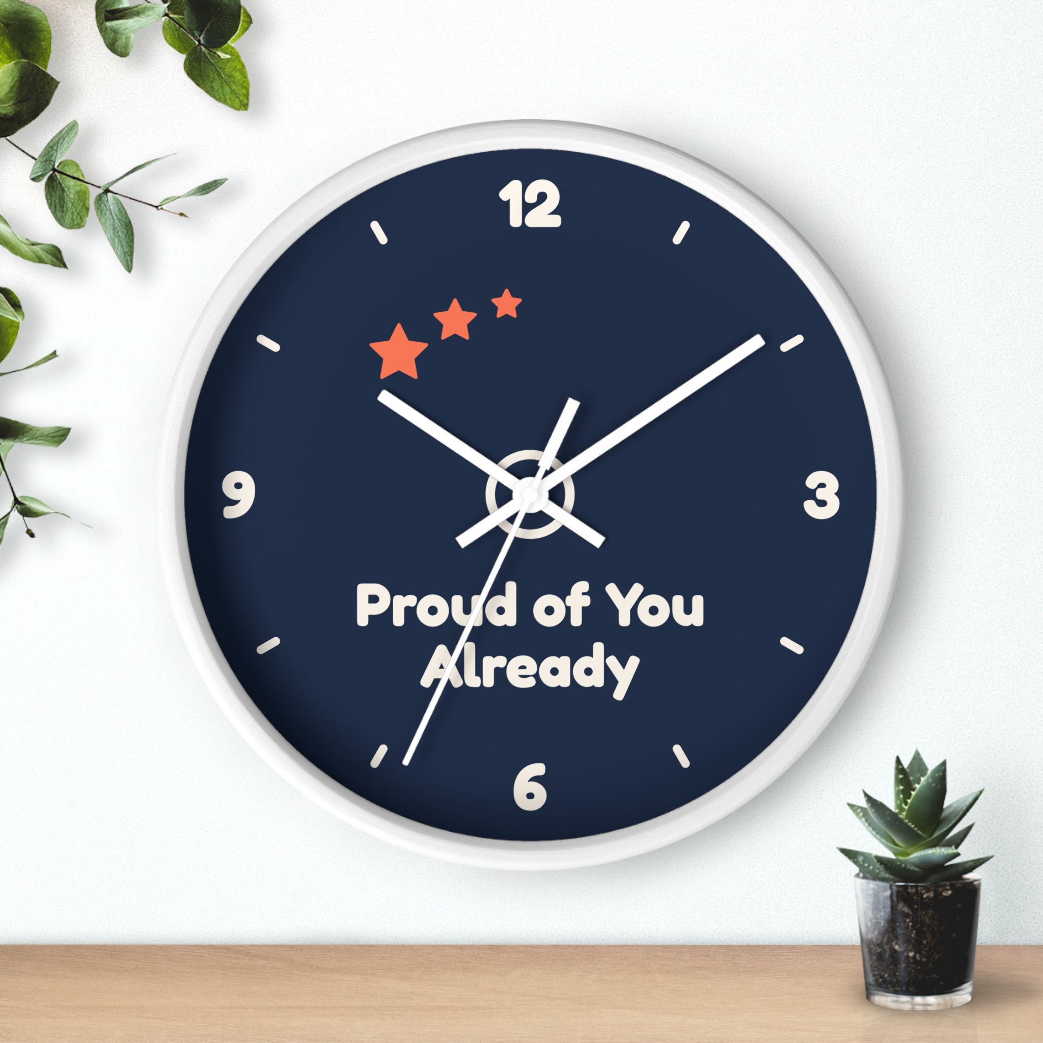 Proud of You Already Wall Clock — ABA Clinic