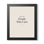 Built by People Who Care Framed Print – Practice Director