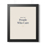 Built by People Who Care Framed Print – Practice Director