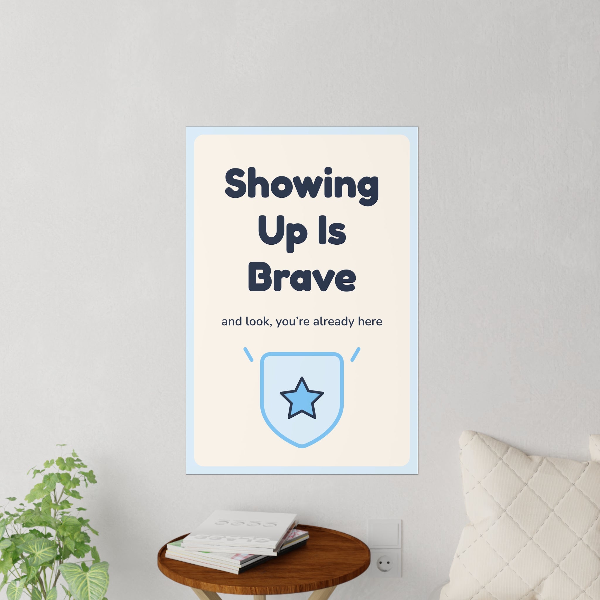 Showing Up Is Brave Wall Decal — Dental Lobby