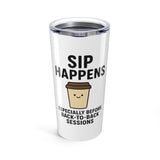 Funny Coffee Tumbler, "Sip Happens" Travel Mug, 20oz Insulated Cup, Gift for Therapists Lovers, Stylish Dual Use Beverage Container