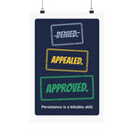 Denied. Appealed. Approved. Poster — Front Desk