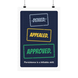 Denied. Appealed. Approved. Poster — Front Desk