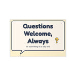 Questions Welcome, Always Wall Decal — Front Desk