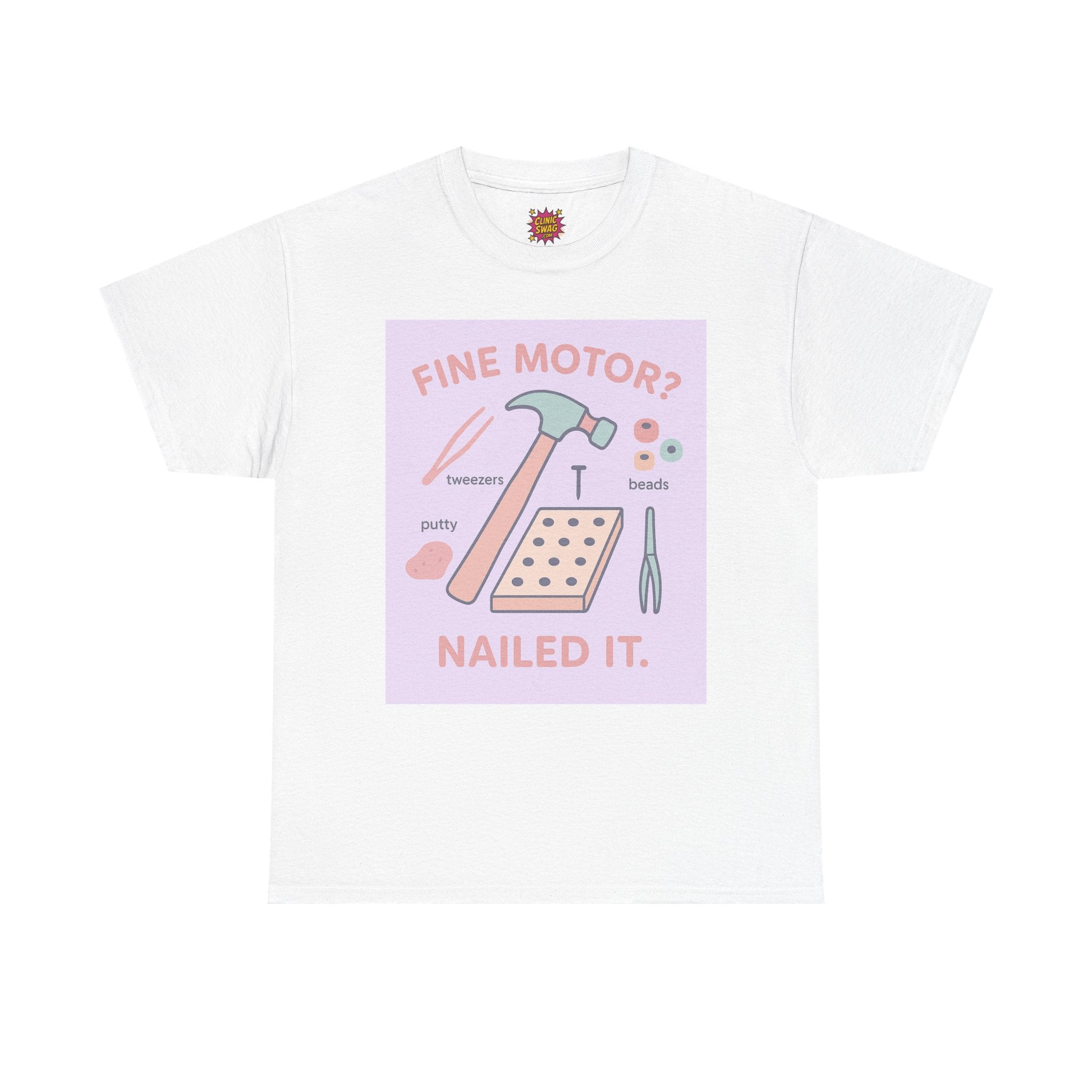 Unisex Heavy Cotton Tee - Occupational Therapy "Fine Motor? Nailed it"