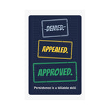 Denied. Appealed. Approved. Poster — Front Desk
