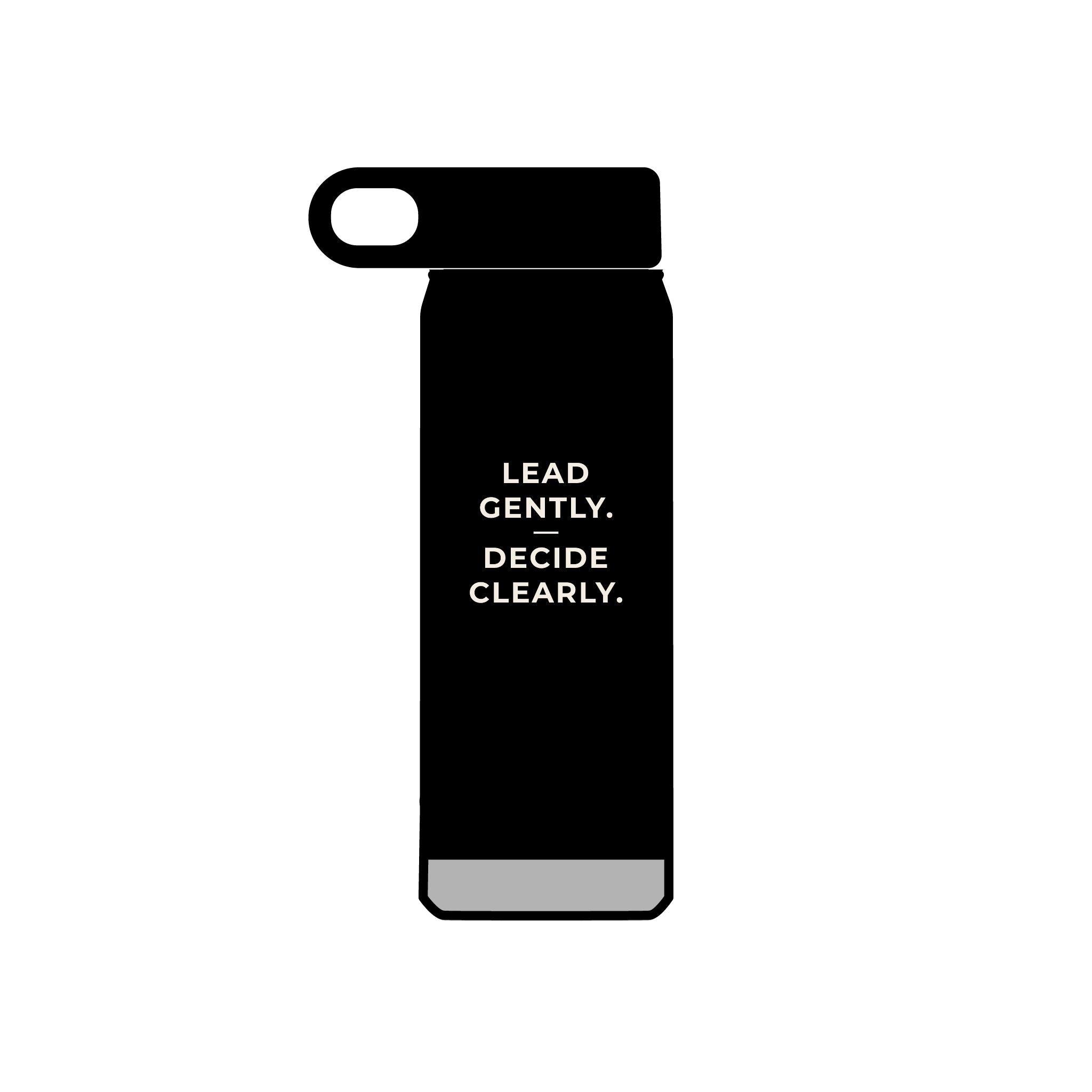 Lead Gently. Decide Clearly. Water Bottle – Clinic Owner