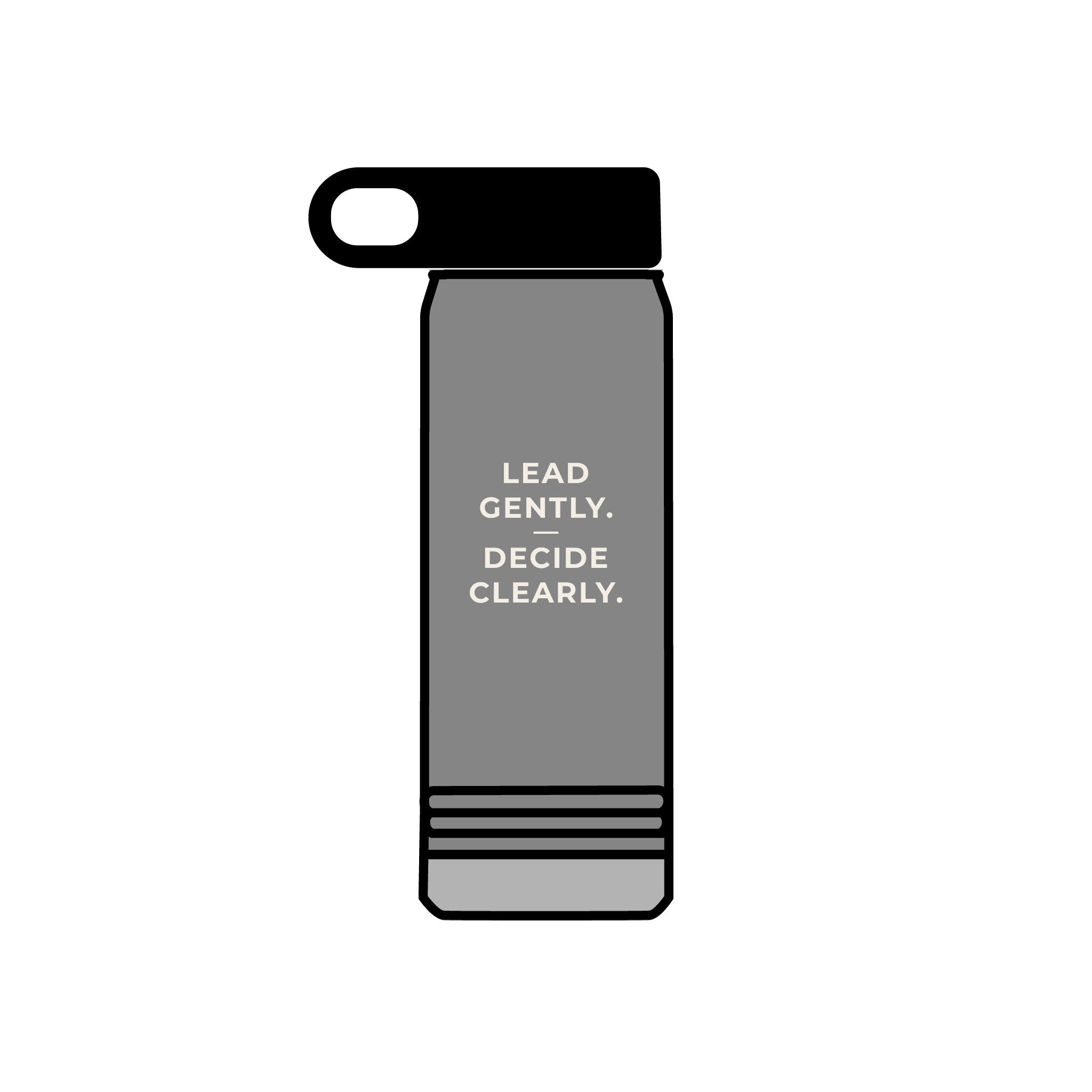 Lead Gently. Decide Clearly. Water Bottle – Clinic Owner