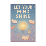 Inspirational Canvas Art - Let Your Mind Shine
