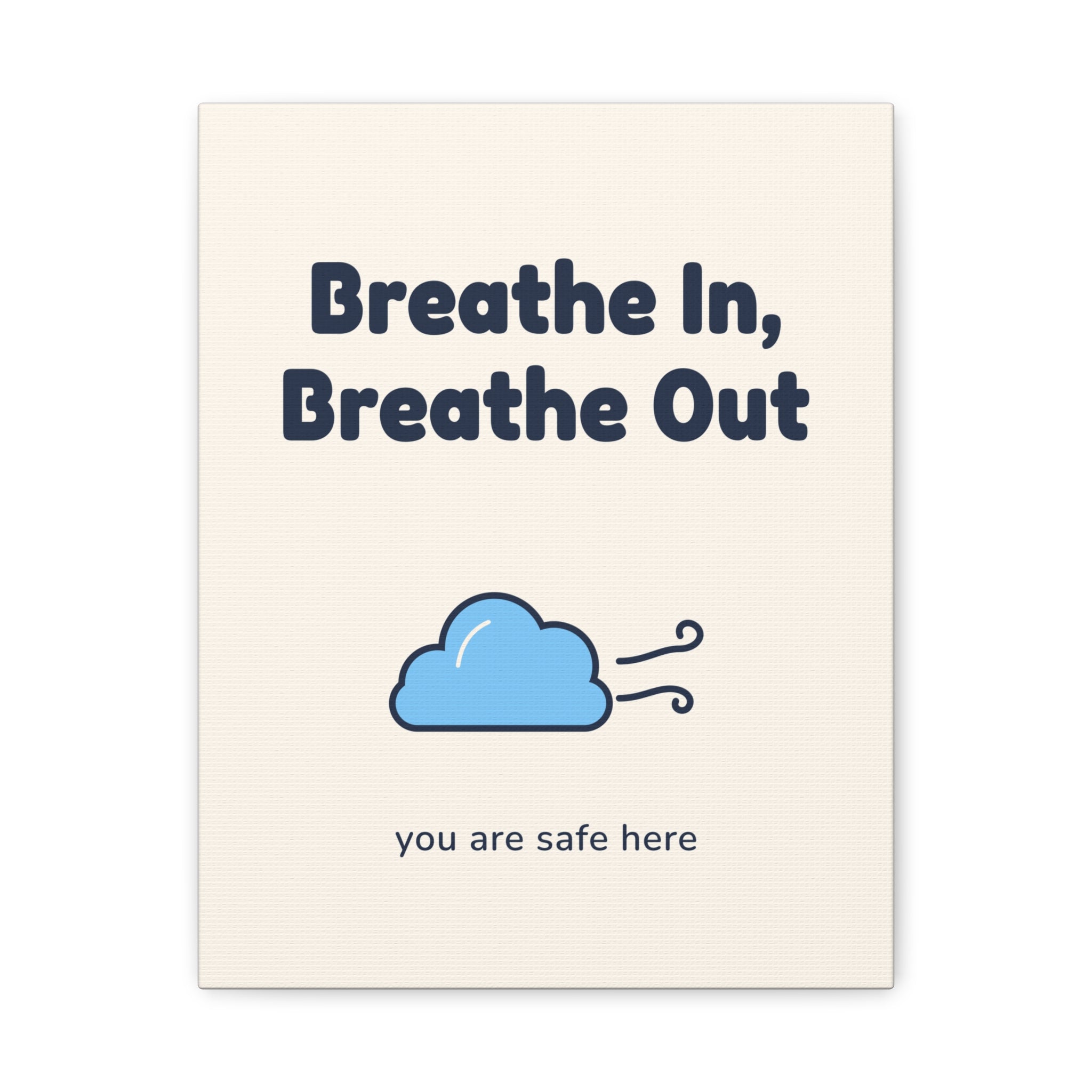 Breathe In, Breathe Out Canvas — Waiting Room Decor