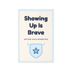 Showing Up Is Brave Wall Decal — Dental Lobby