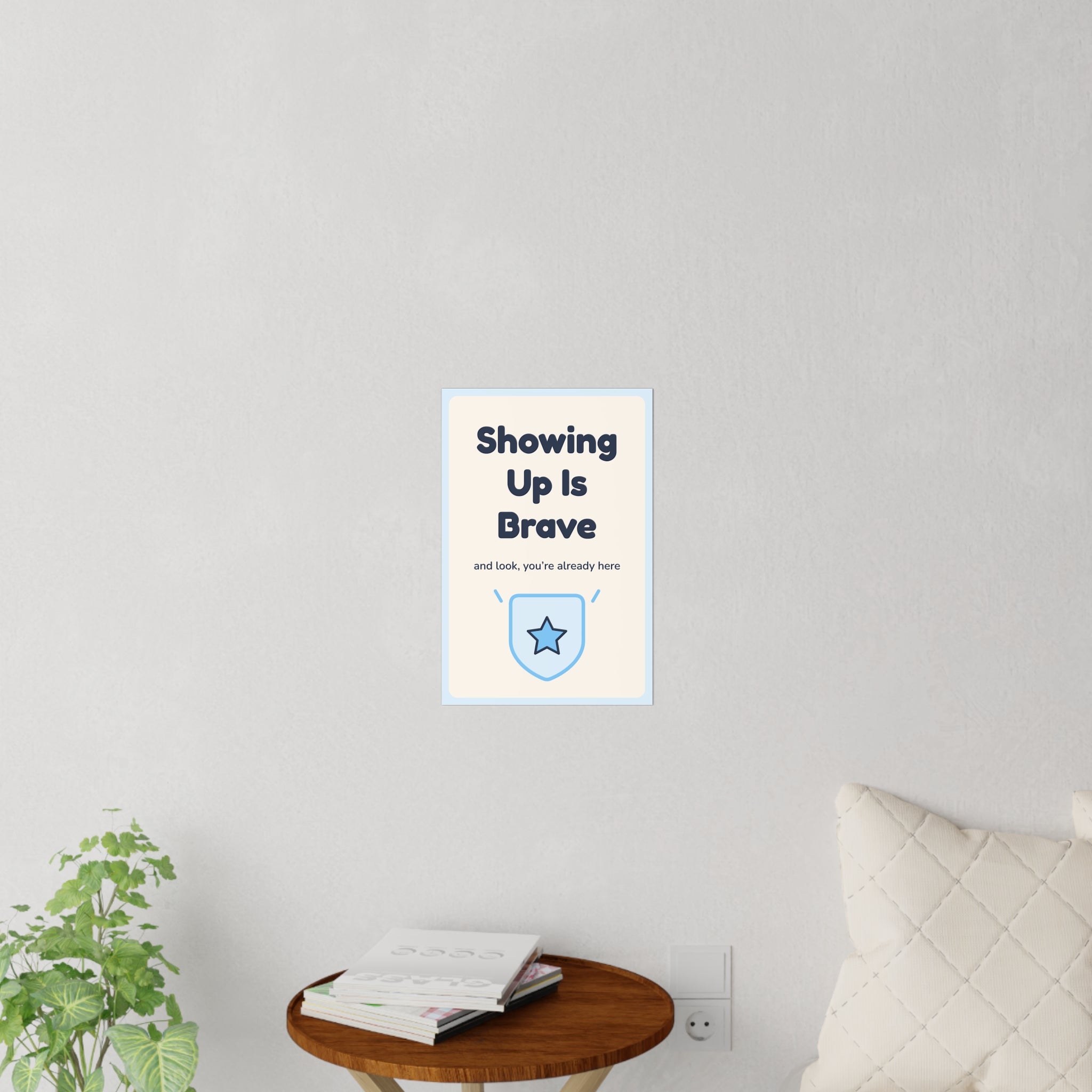 Showing Up Is Brave Wall Decal — Dental Lobby