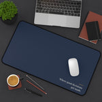 Where Good Decisions Get Made Desk Mat – Clinic Owner