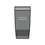 Steady Hand, Clear Direction Tumbler 20 oz – Clinic Owner