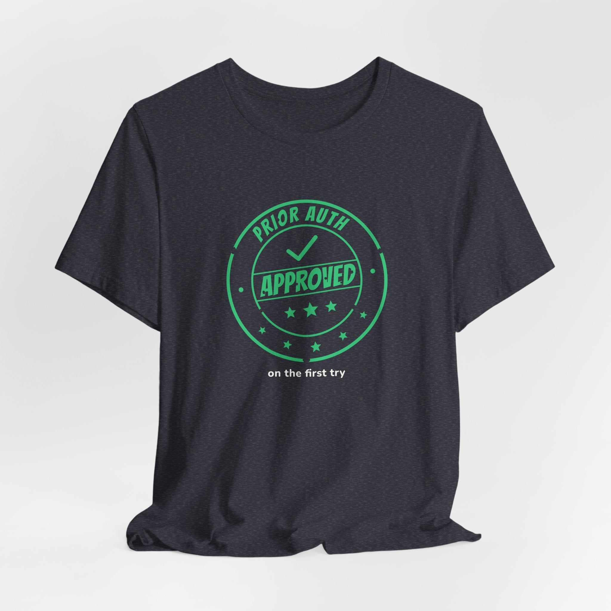 Prior Auth Approved Tee — Front Desk & Billing